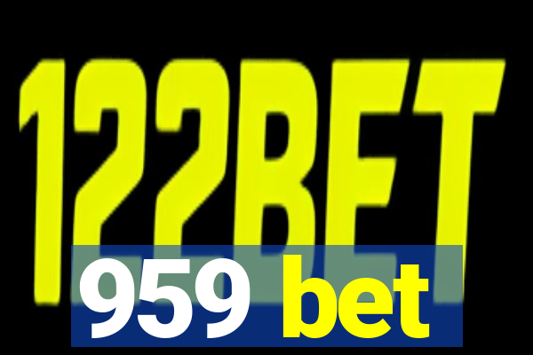 959 bet